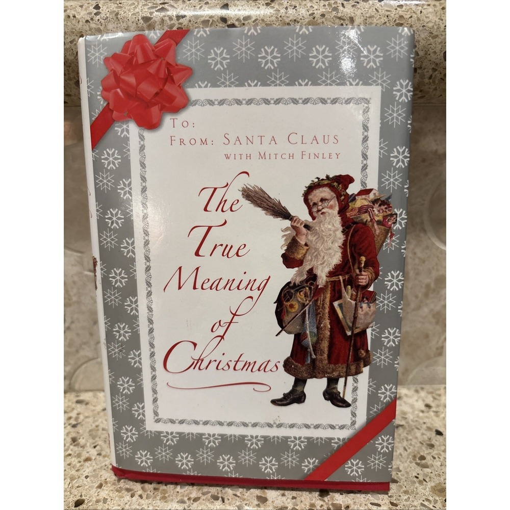 True Meaning of Christmas by Mitch Finley and Santa Claus (2008, Hardcover)